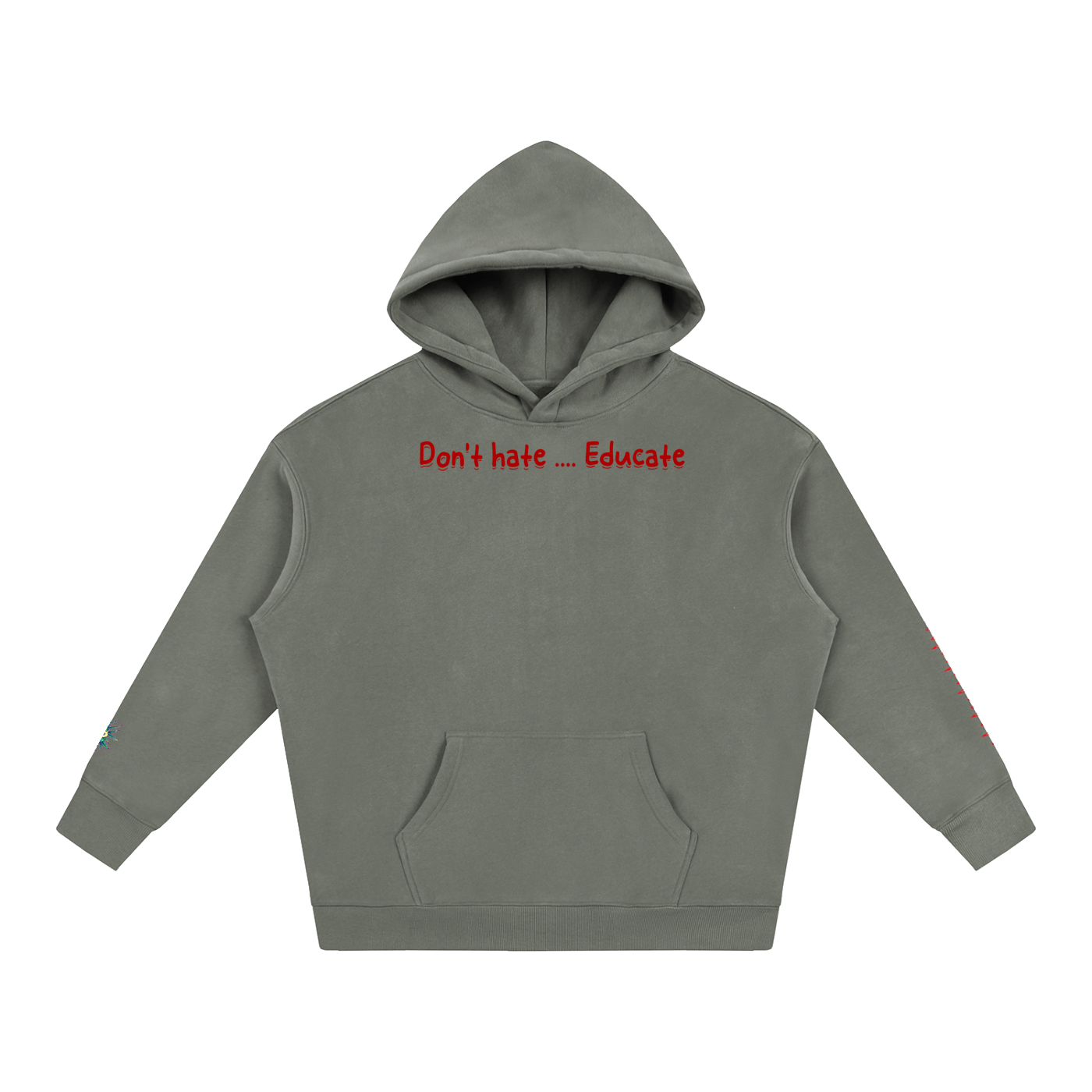 Don't hate .... Educate #1 (Hoodie)