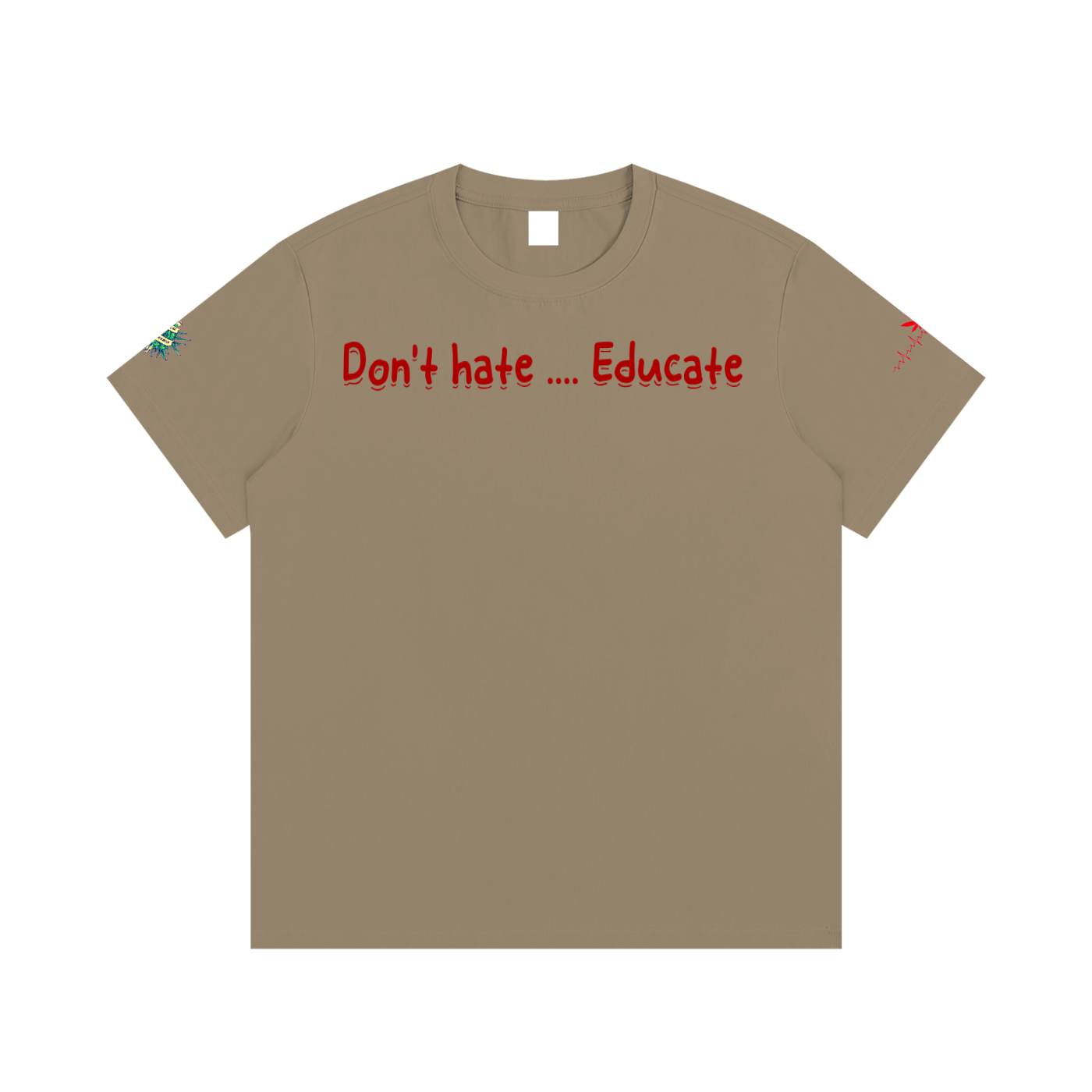 Don't hate .... Educate #2 (T-shirt)