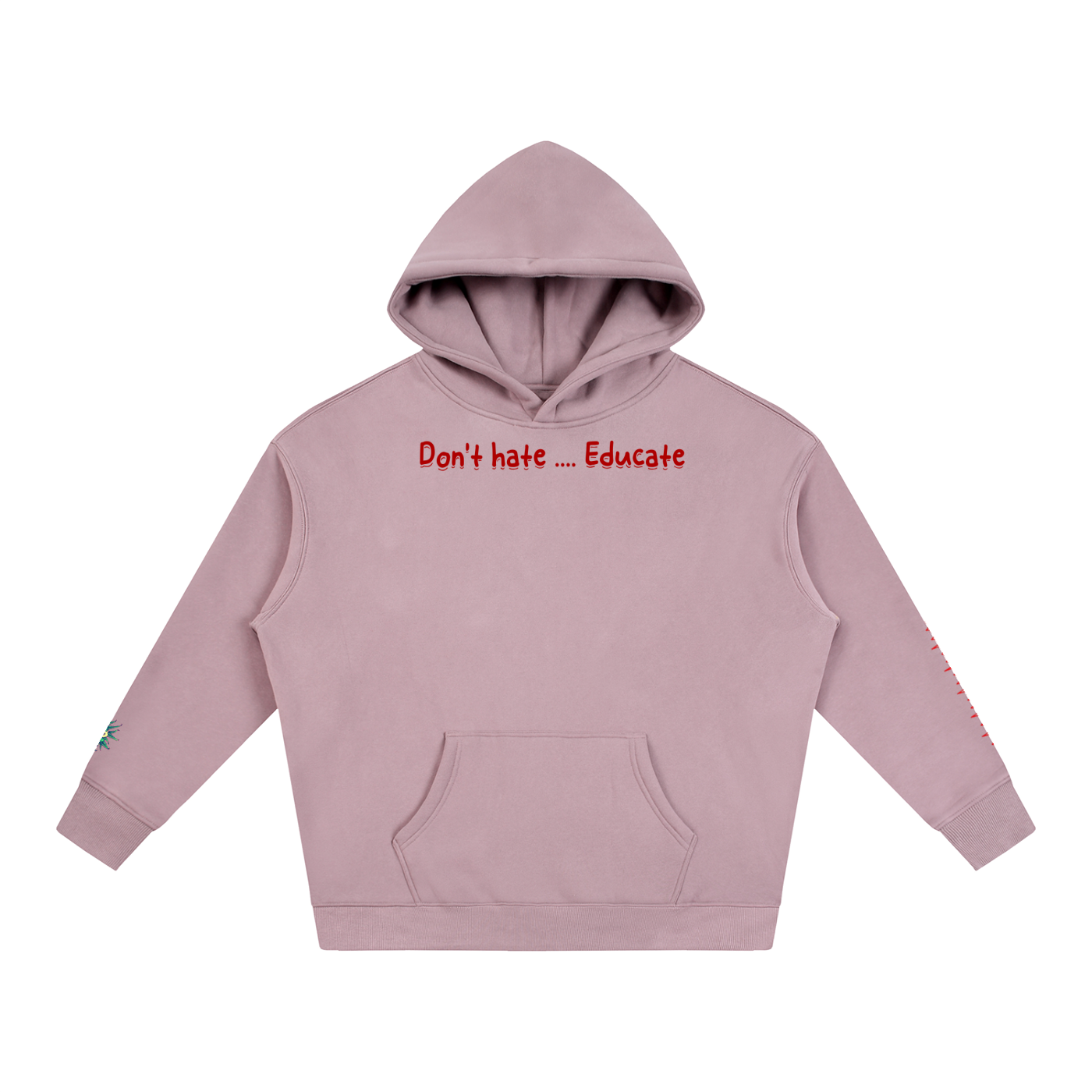 Don't hate .... Educate #2 (Hoodie)