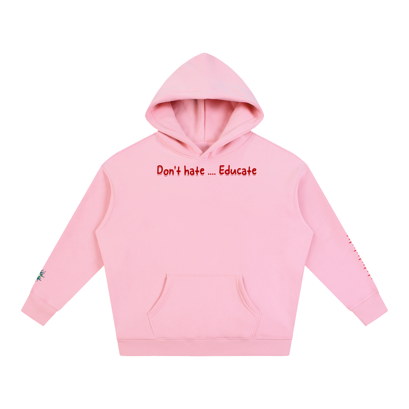 Don't hate .... Educate #3 (Hoodie)