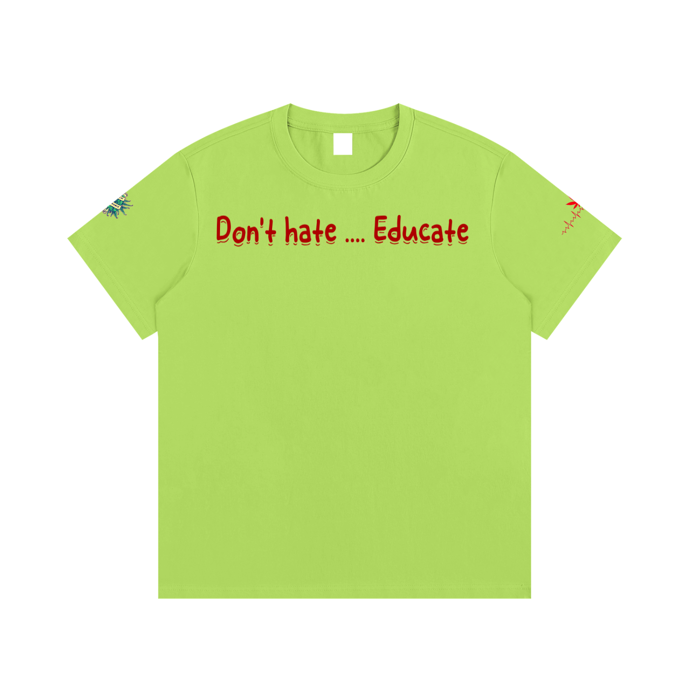 Don't hate .... Educate #1 (T-shirt)