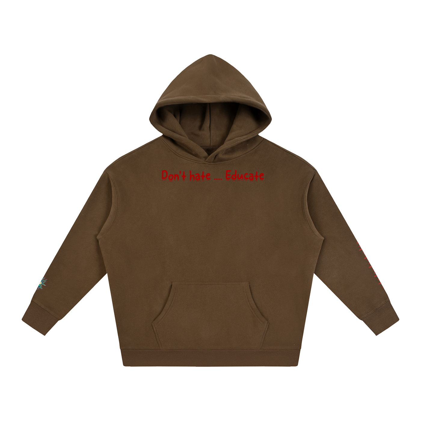 Don't hate .... Educate #4 (Hoodie)