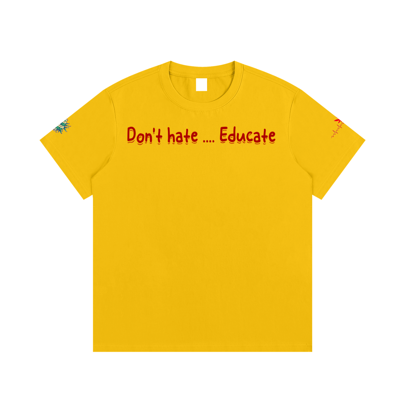 Don't hate .... Educate #2 (T-shirt)