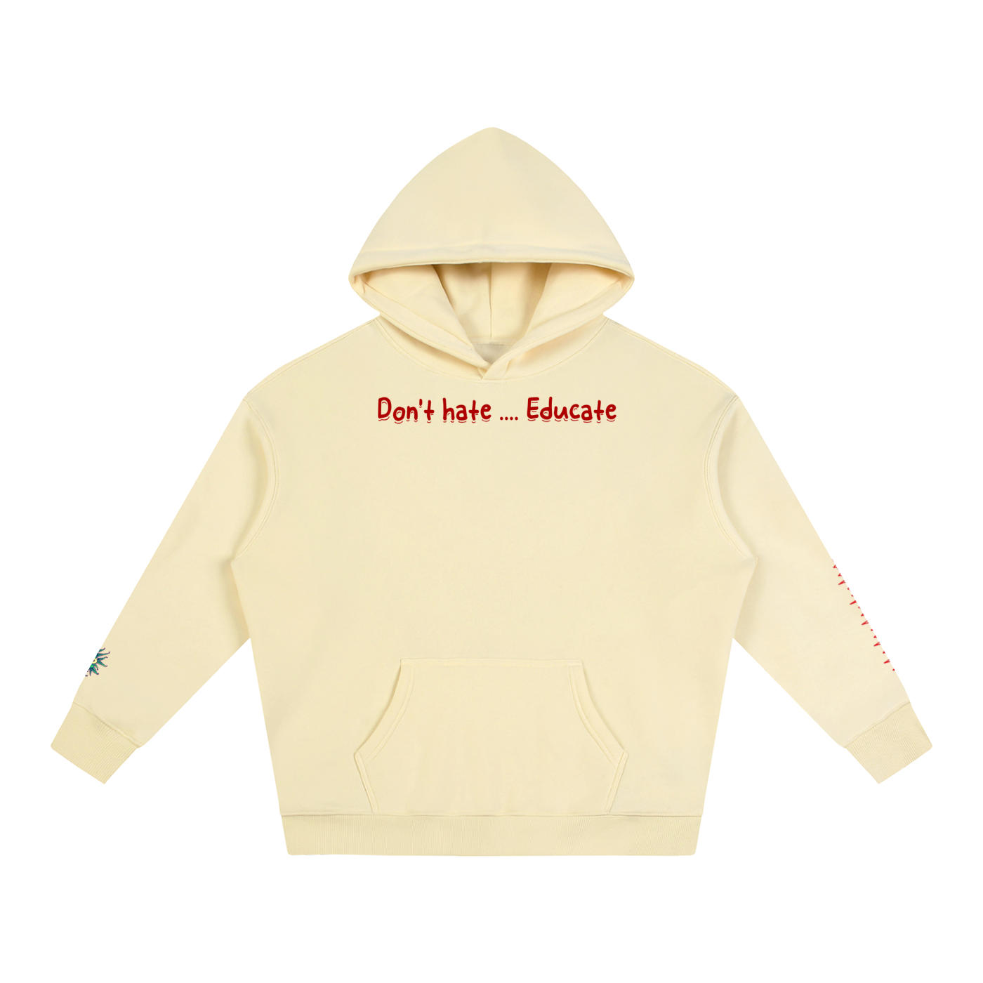 Don't hate .... Educate #1 (Hoodie)