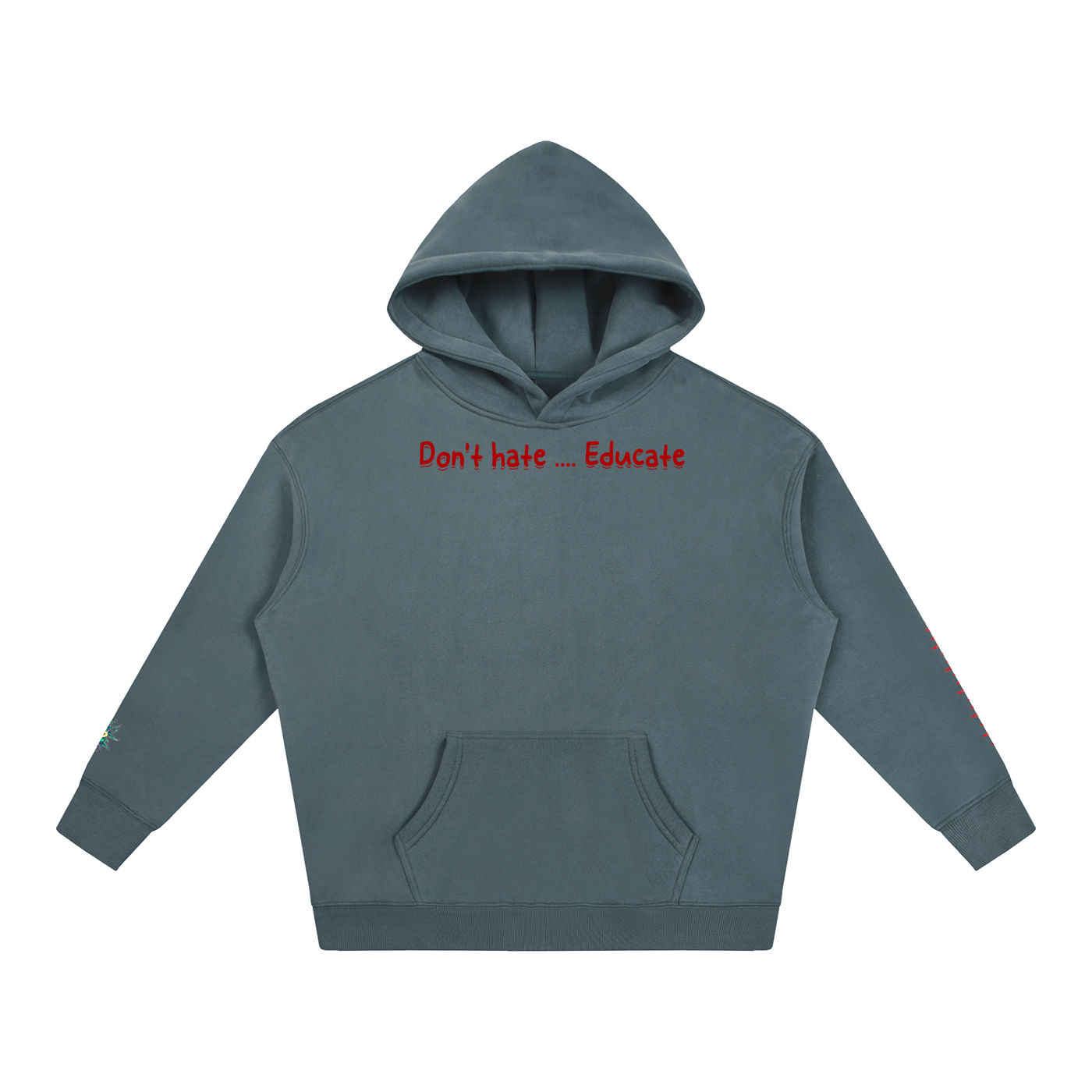 Don't hate .... Educate #4 (Hoodie)