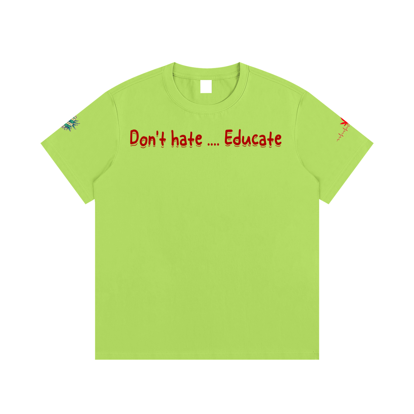 Don't hate .... Educate #4 (T-shirt)