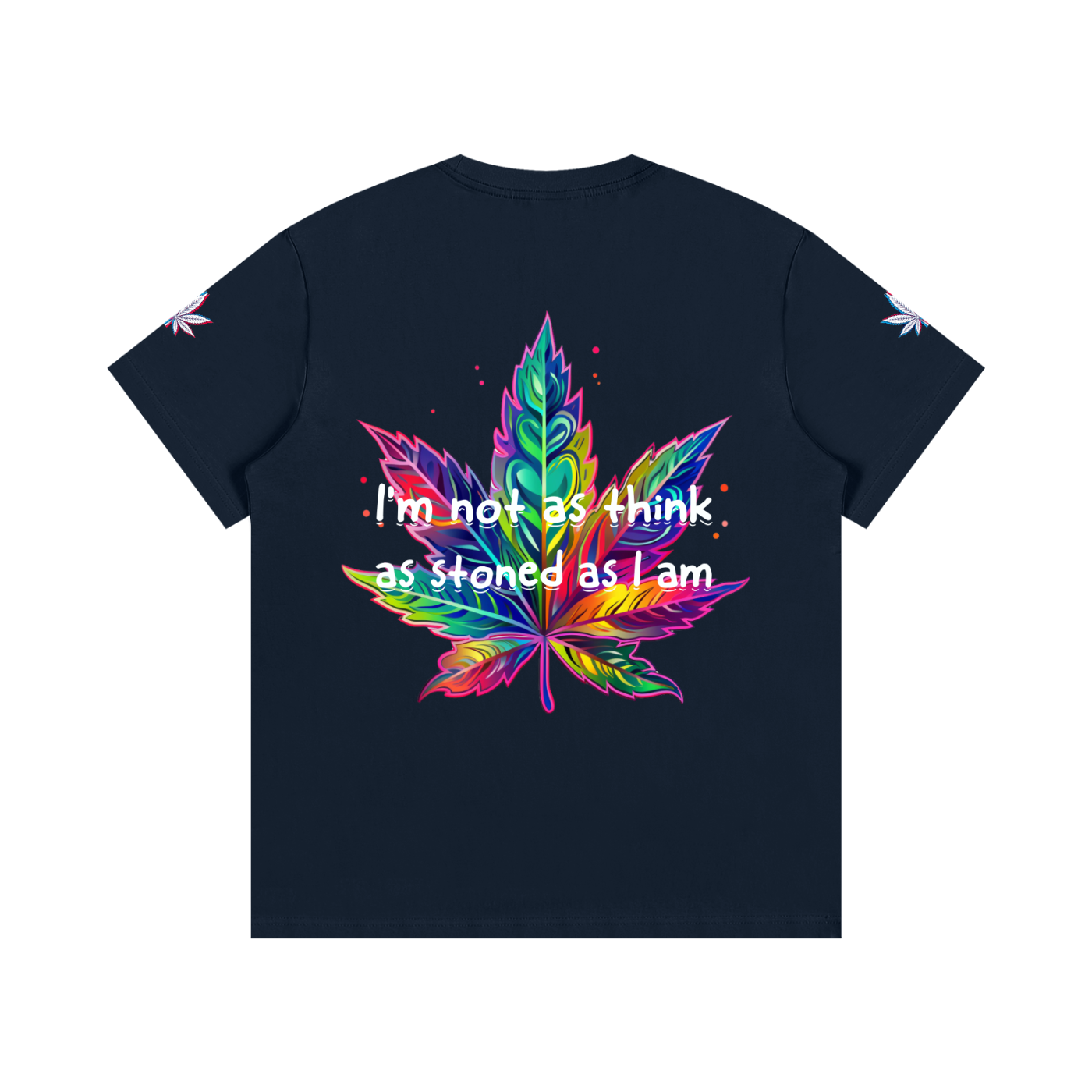 I'm not stoned, you are (T-shirt)