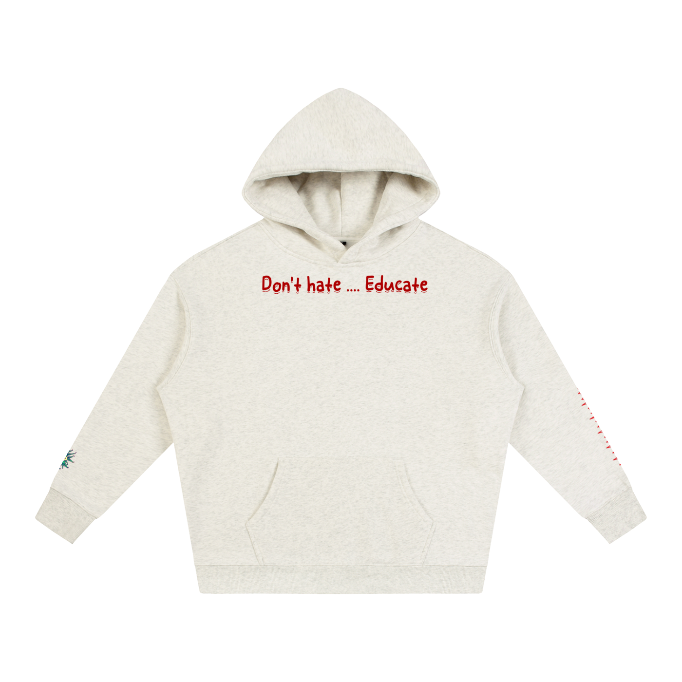 Don't hate .... Educate #2 (Hoodie)