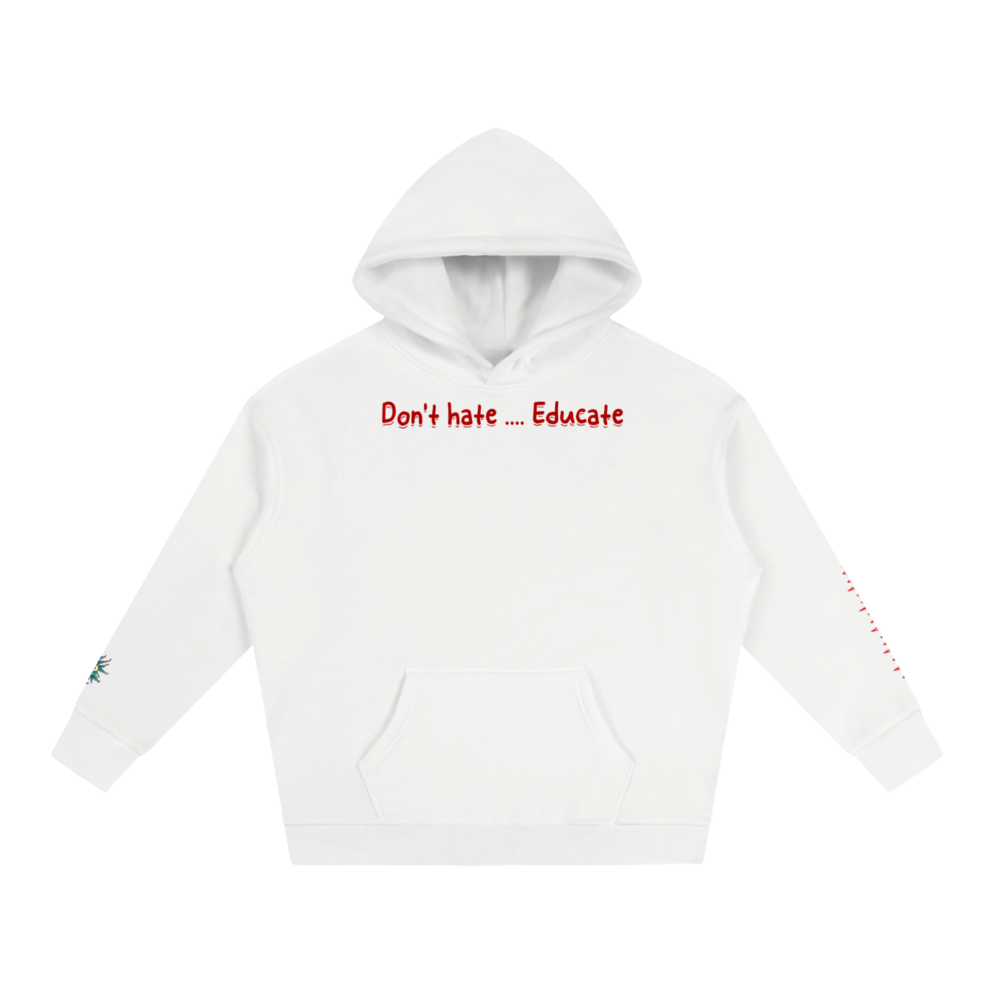 Don't hate .... Educate #2 (Hoodie)