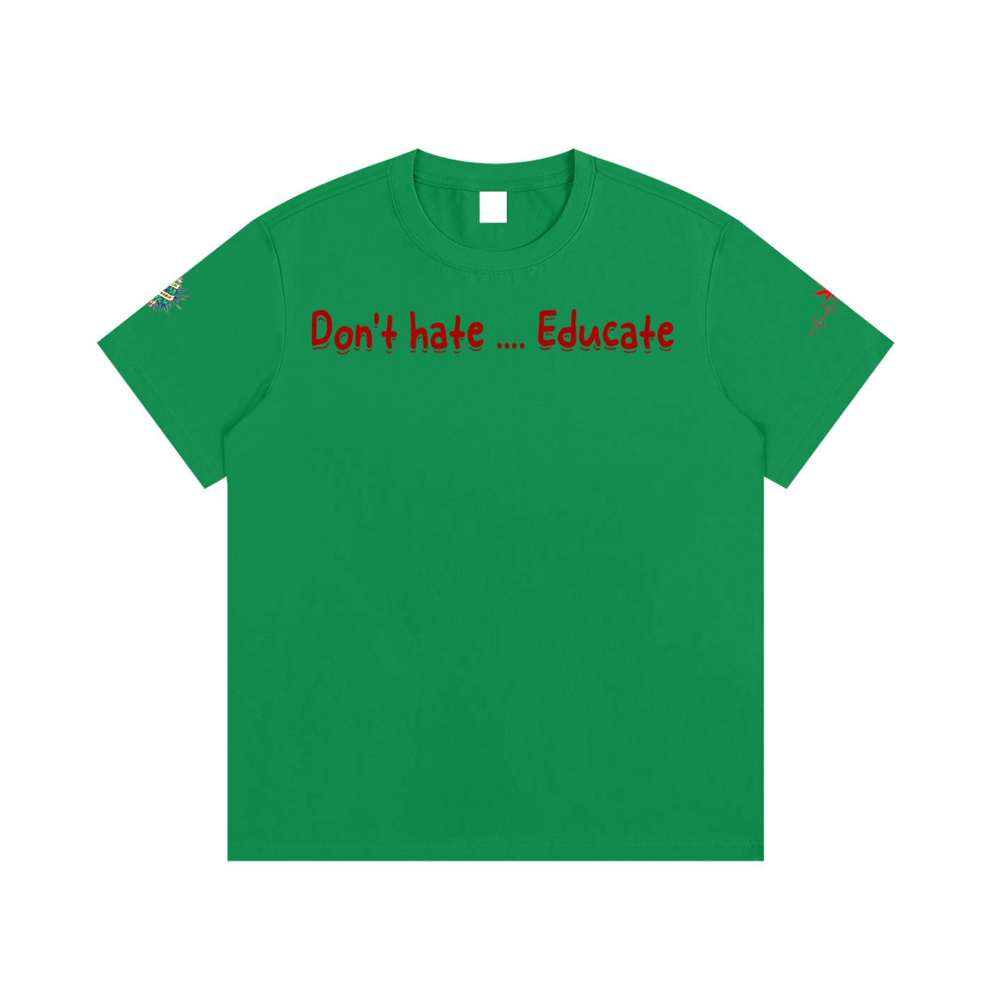 Don't hate .... Educate #1 (T-shirt)