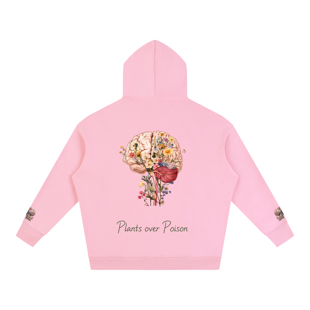 Plants Over Poison (Hoodie)