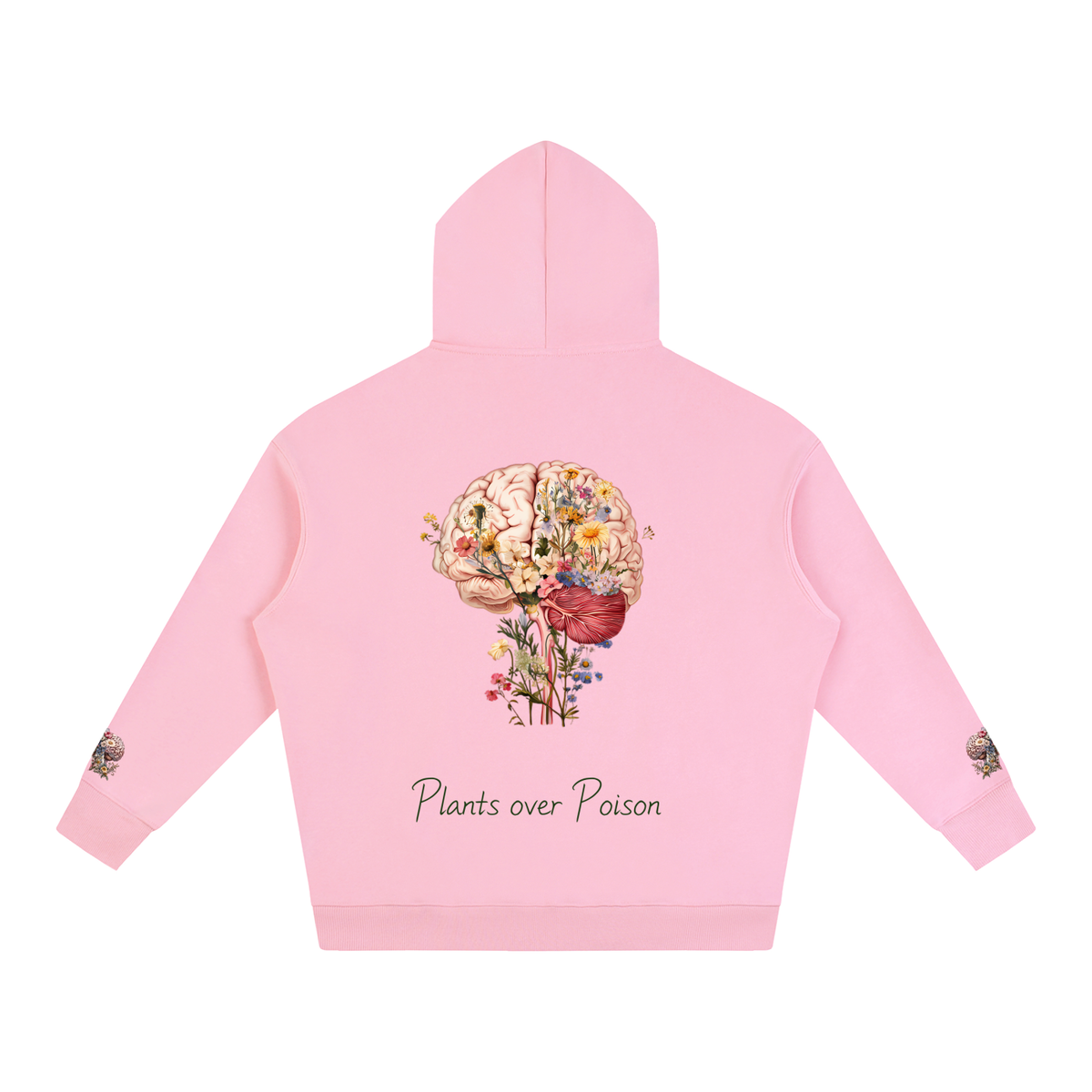 Plants Over Poison (Hoodie)