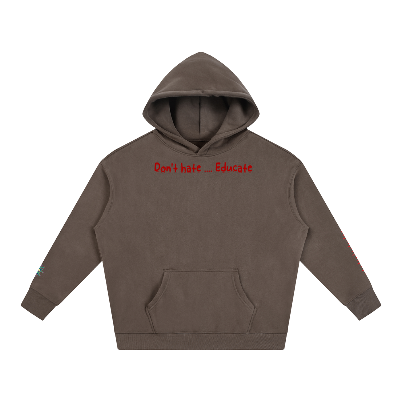 Don't hate .... Educate #2 (Hoodie)