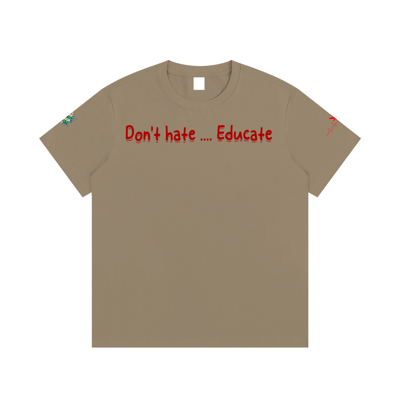 Don't hate .... Educate #1 (T-shirt)