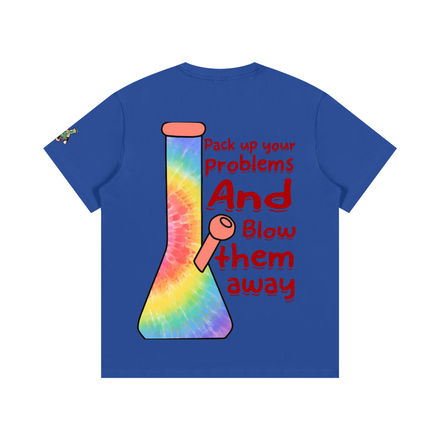Pack up your problems (T-shirt)