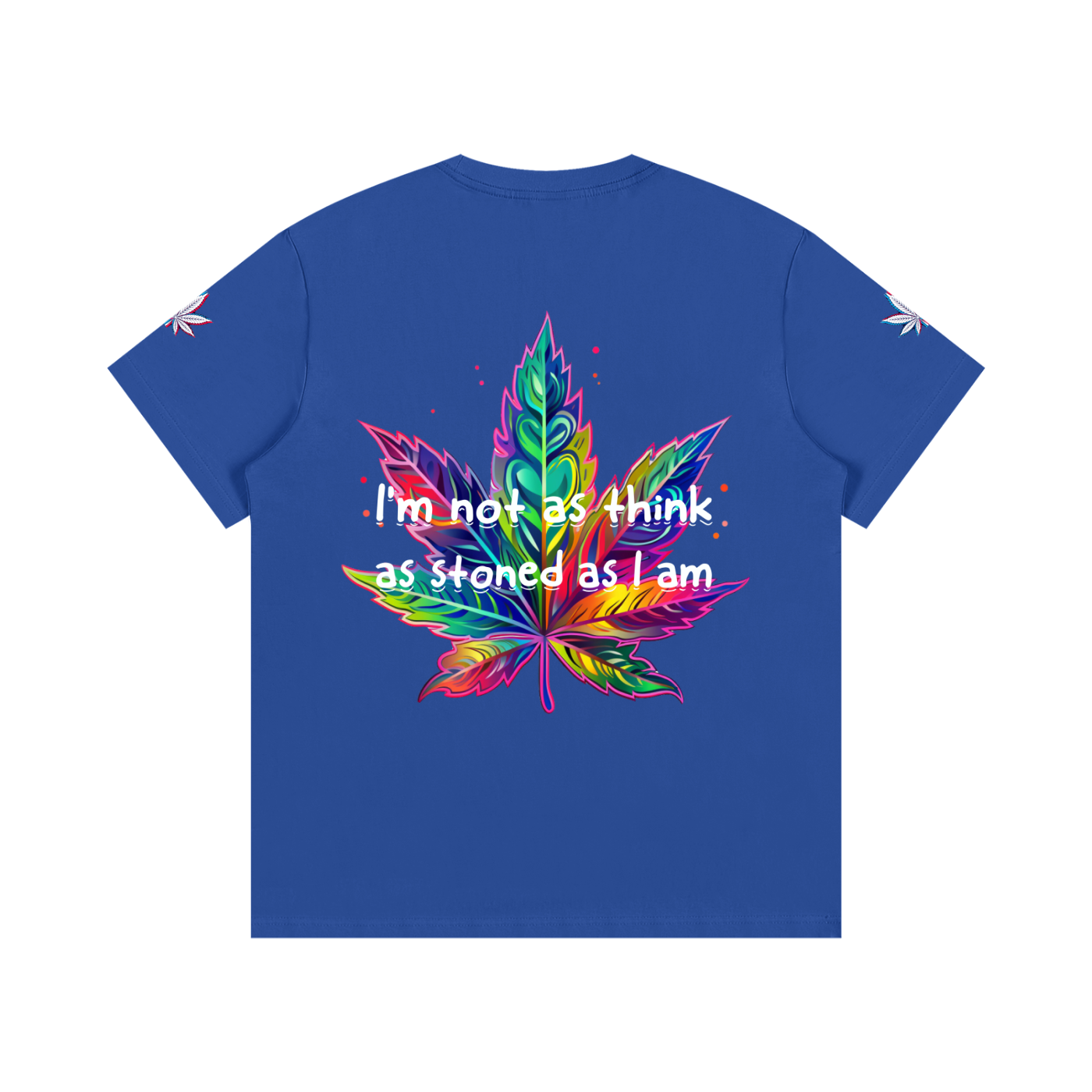 I'm not stoned, you are (T-shirt)