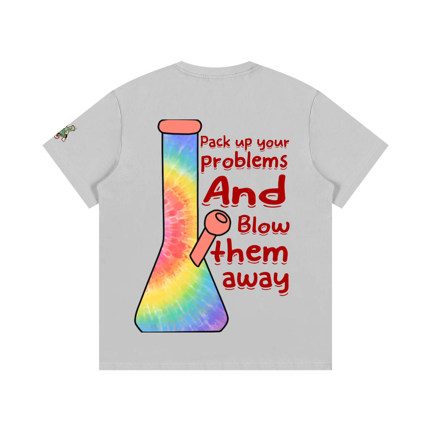 Pack up your problems (T-shirt)