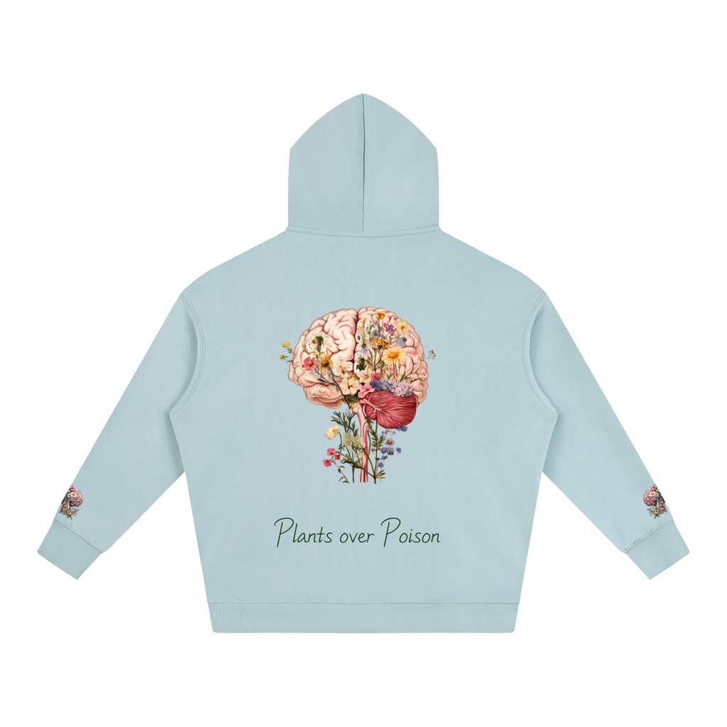 Plants Over Poison (Hoodie)