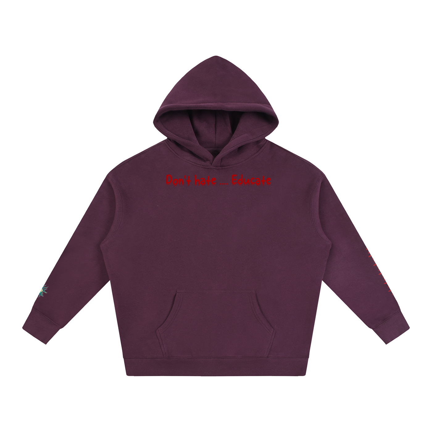 Don't hate .... Educate #2 (Hoodie)
