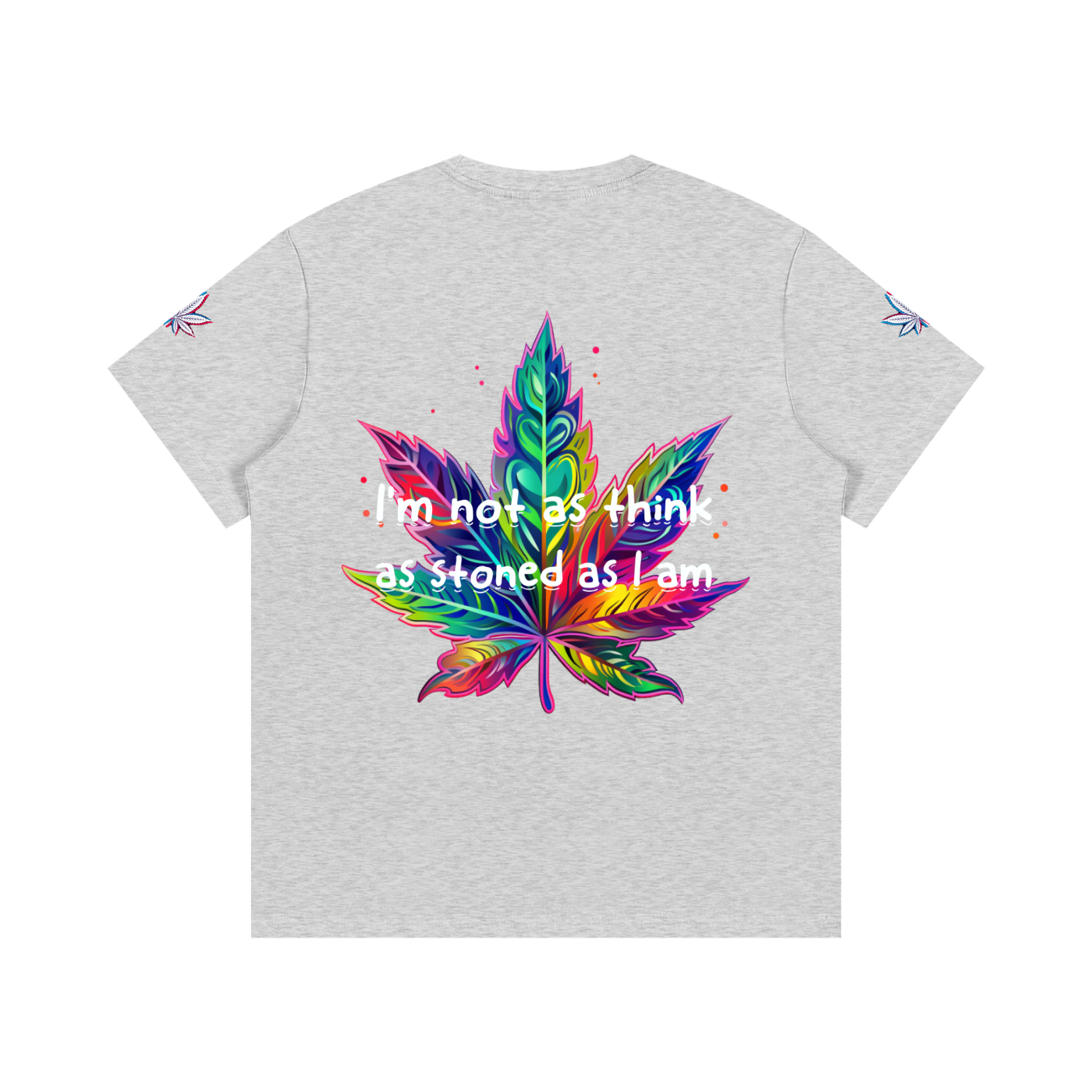 I'm not stoned, you are (T-shirt)