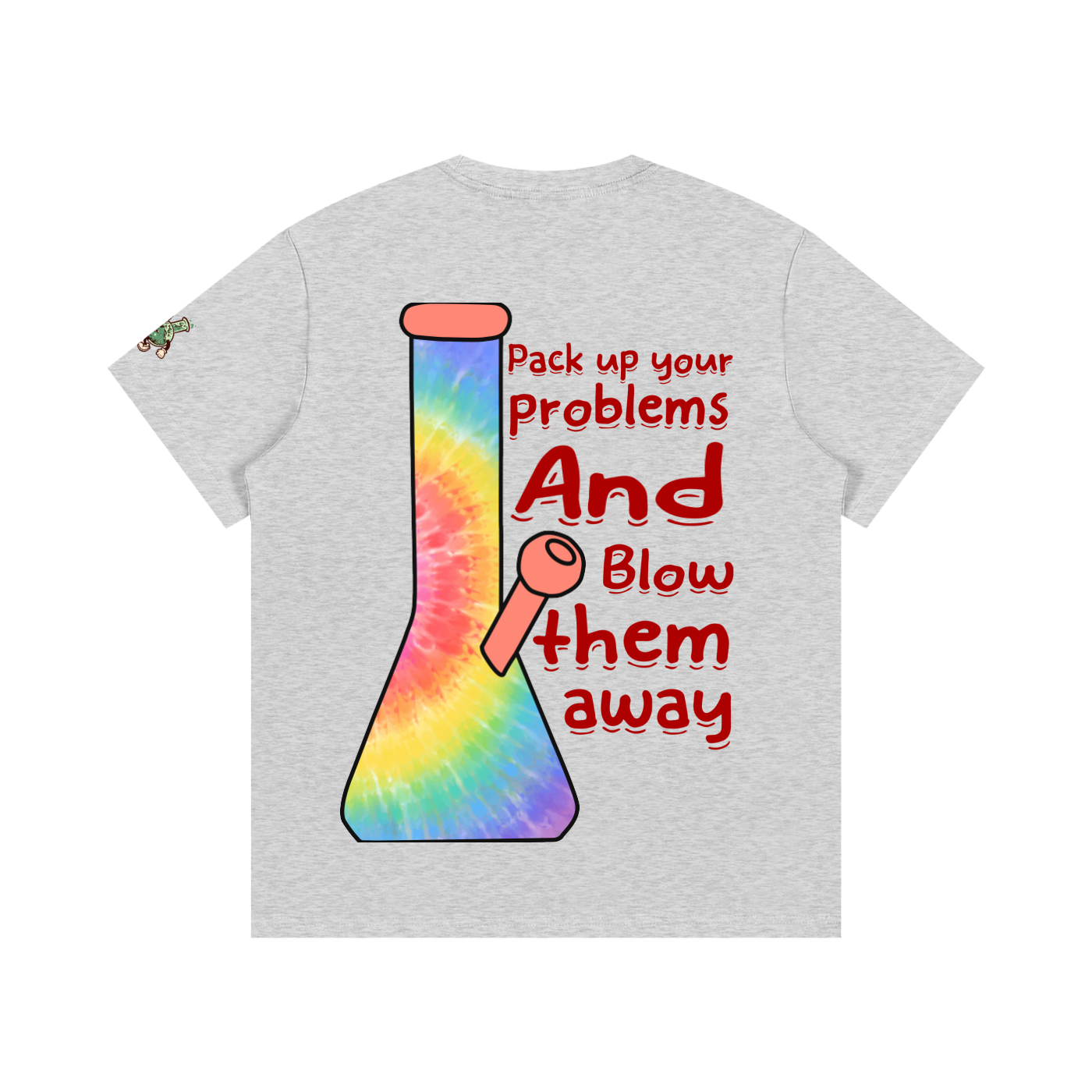 Pack up your problems (T-shirt)