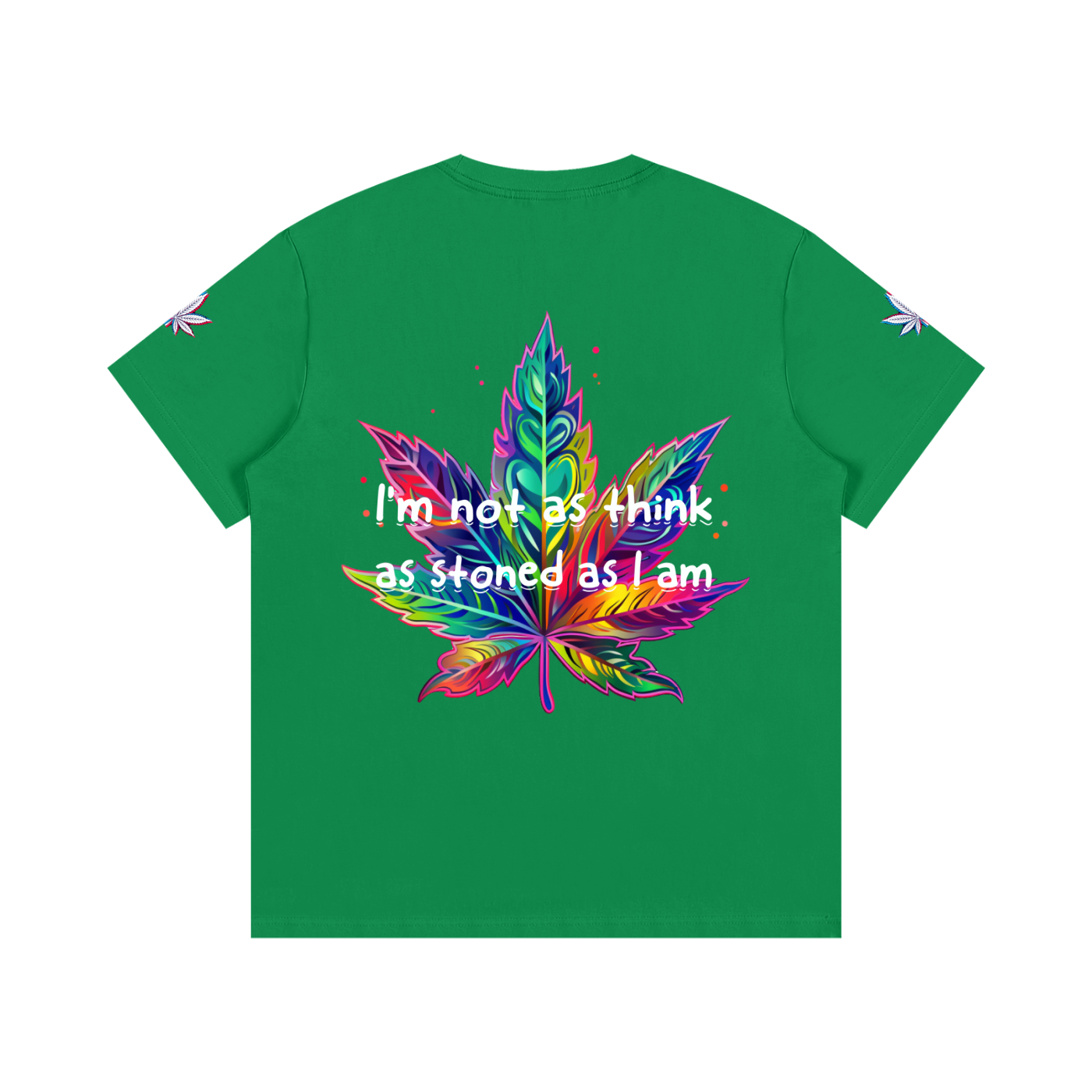 I'm not stoned, you are (T-shirt)