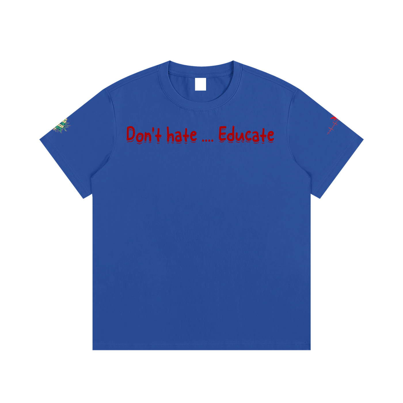 Don't hate .... Educate #3 (T-shirt)