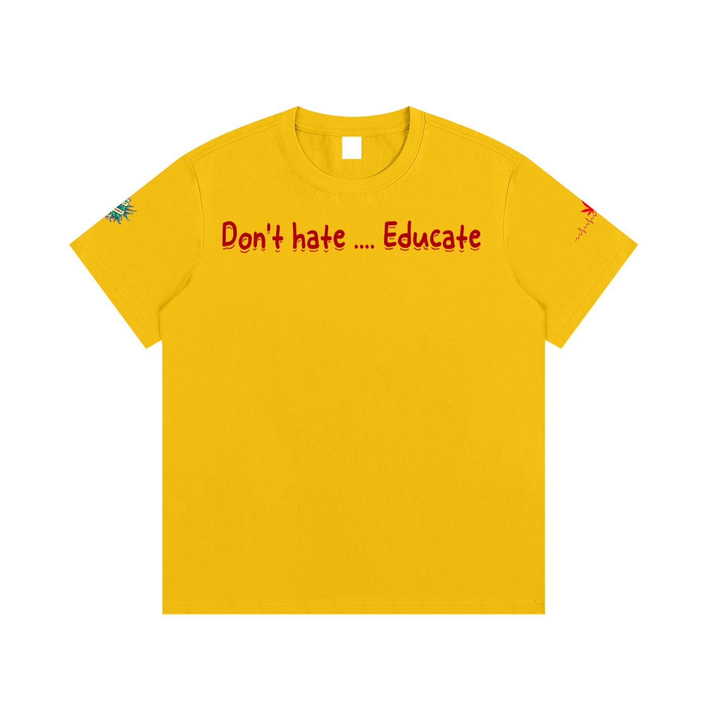 Don't hate .... Educate #4 (T-shirt)
