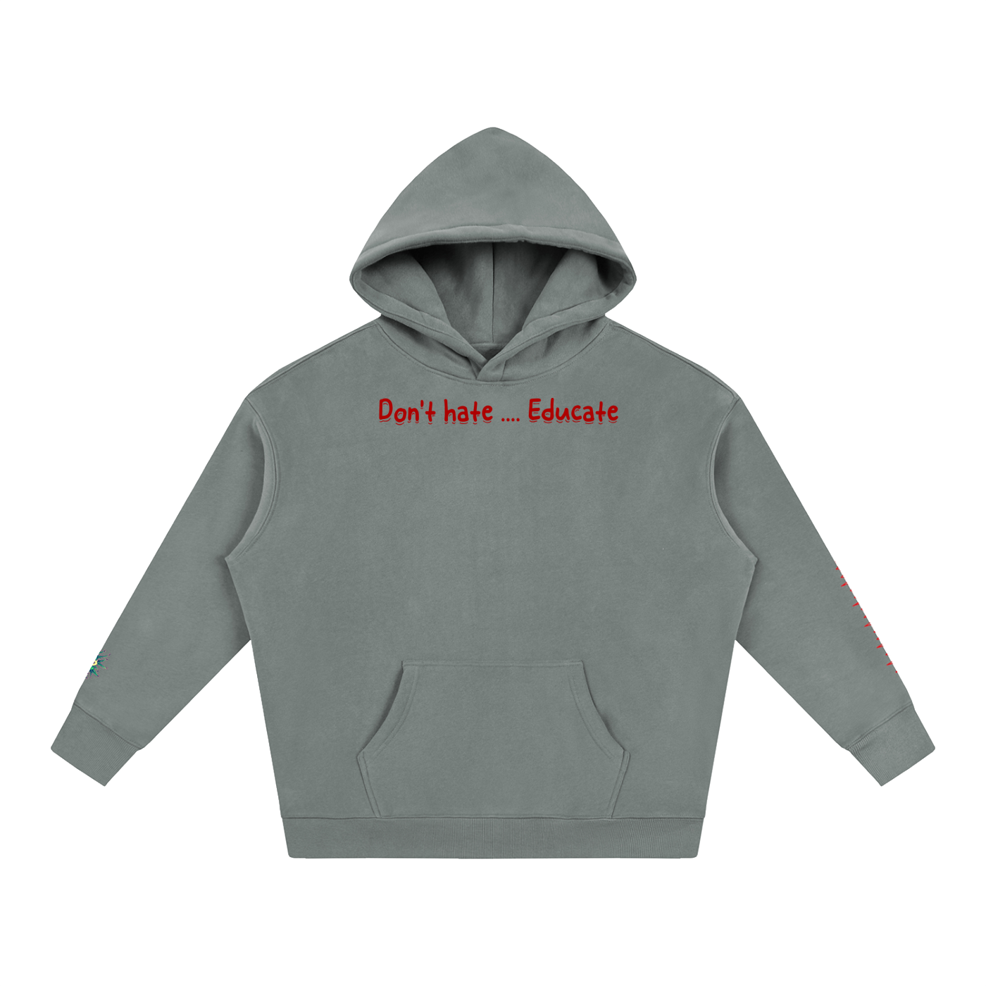 Don't hate .... Educate #4 (Hoodie)