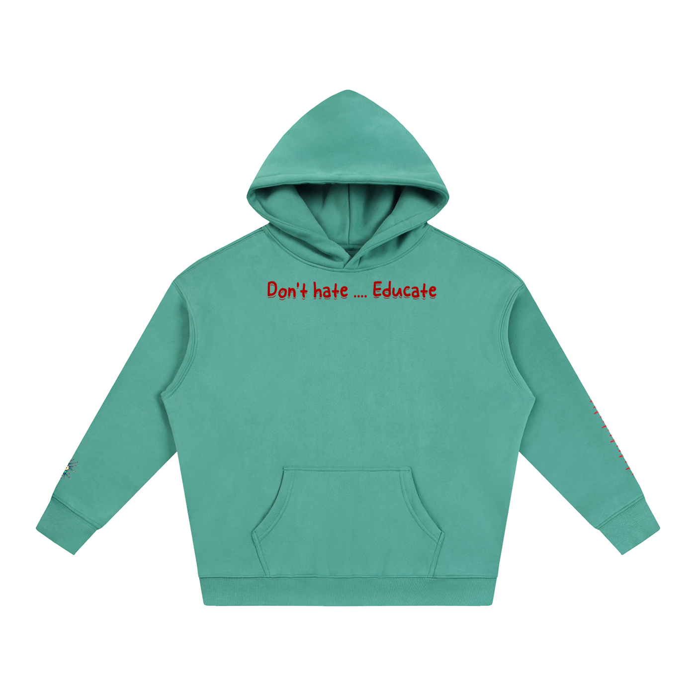 Don't hate .... Educate #4 (Hoodie)