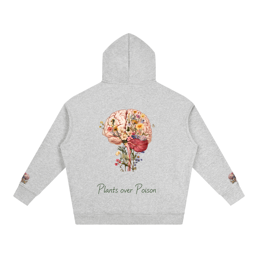 Plants Over Poison (Hoodie)