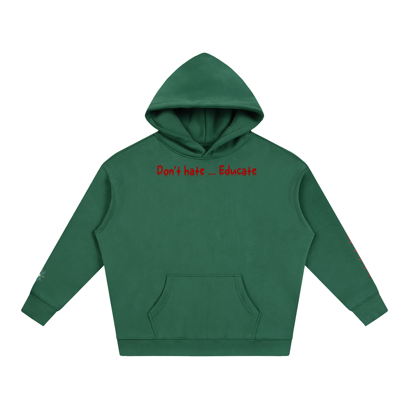 Don't hate .... Educate #1 (Hoodie)