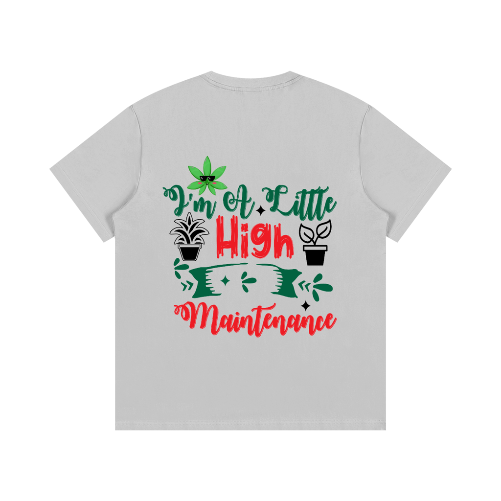 High maintenance (T-shirt)
