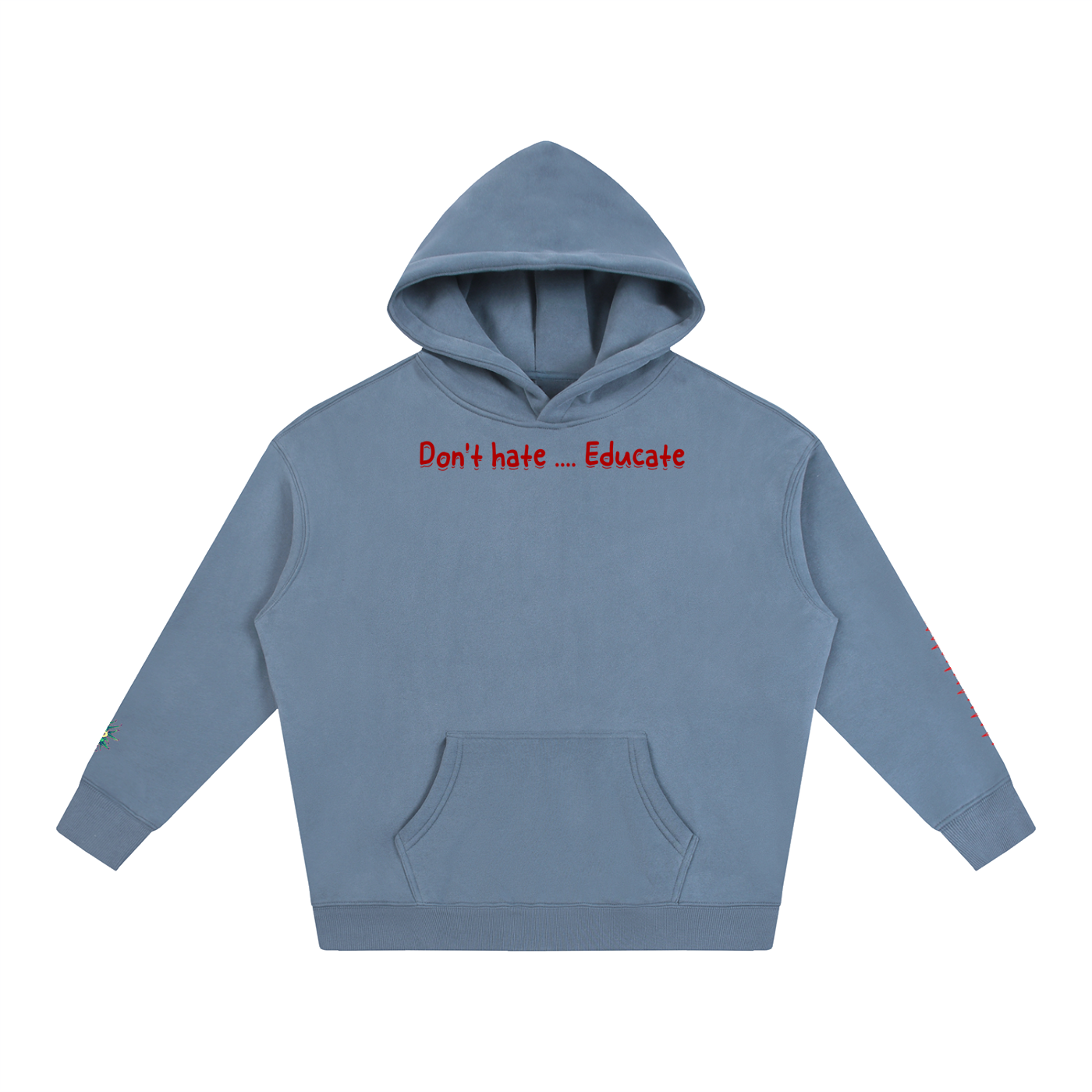 Don't hate .... Educate #2 (Hoodie)