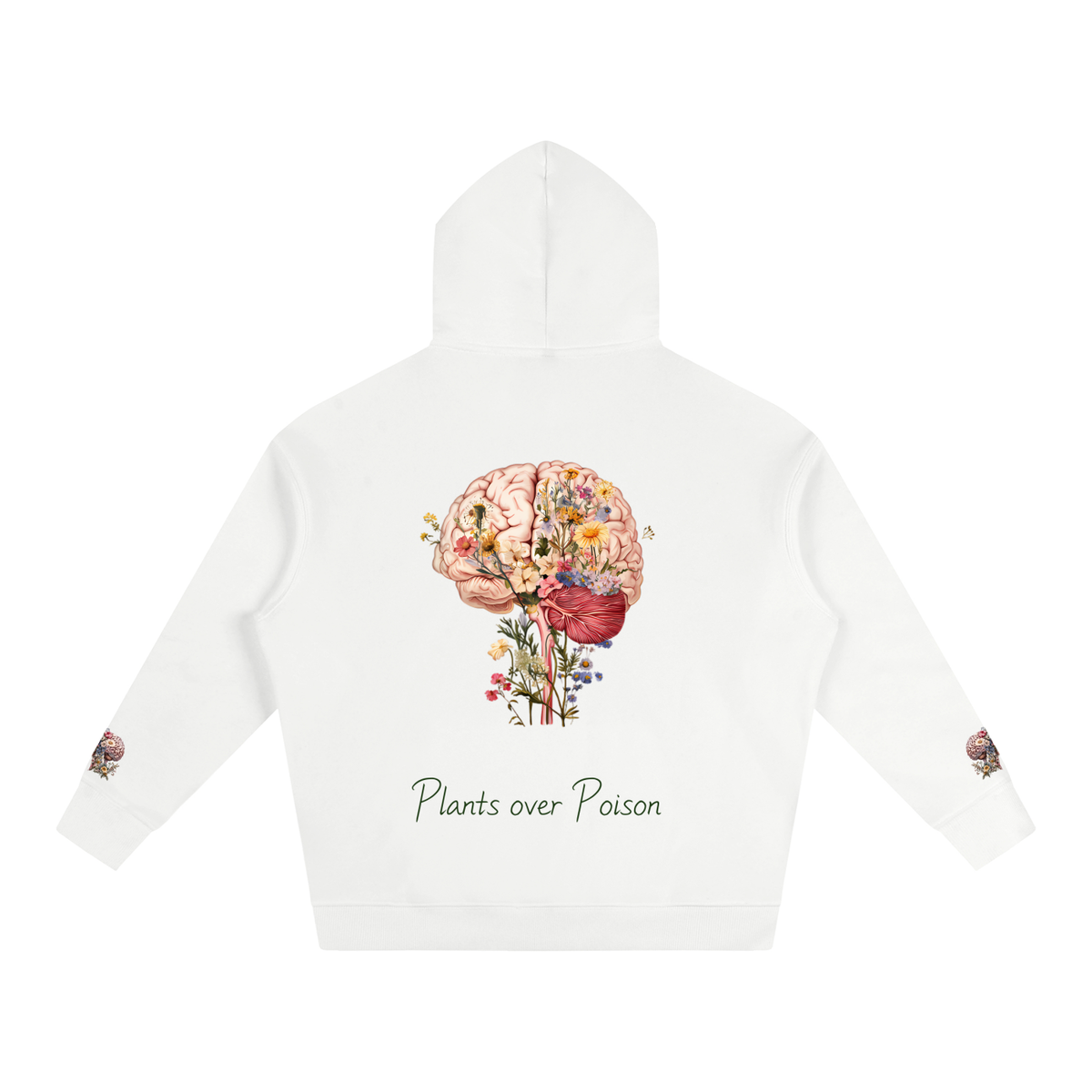 Plants Over Poison (Hoodie)