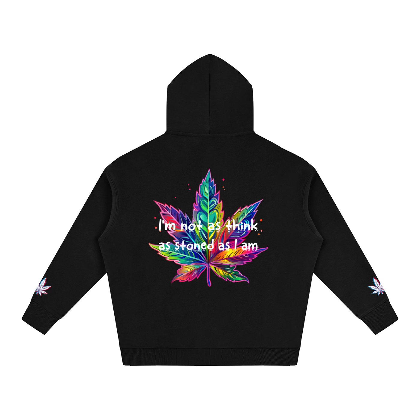 I'm not stoned, you are (Hoodie)