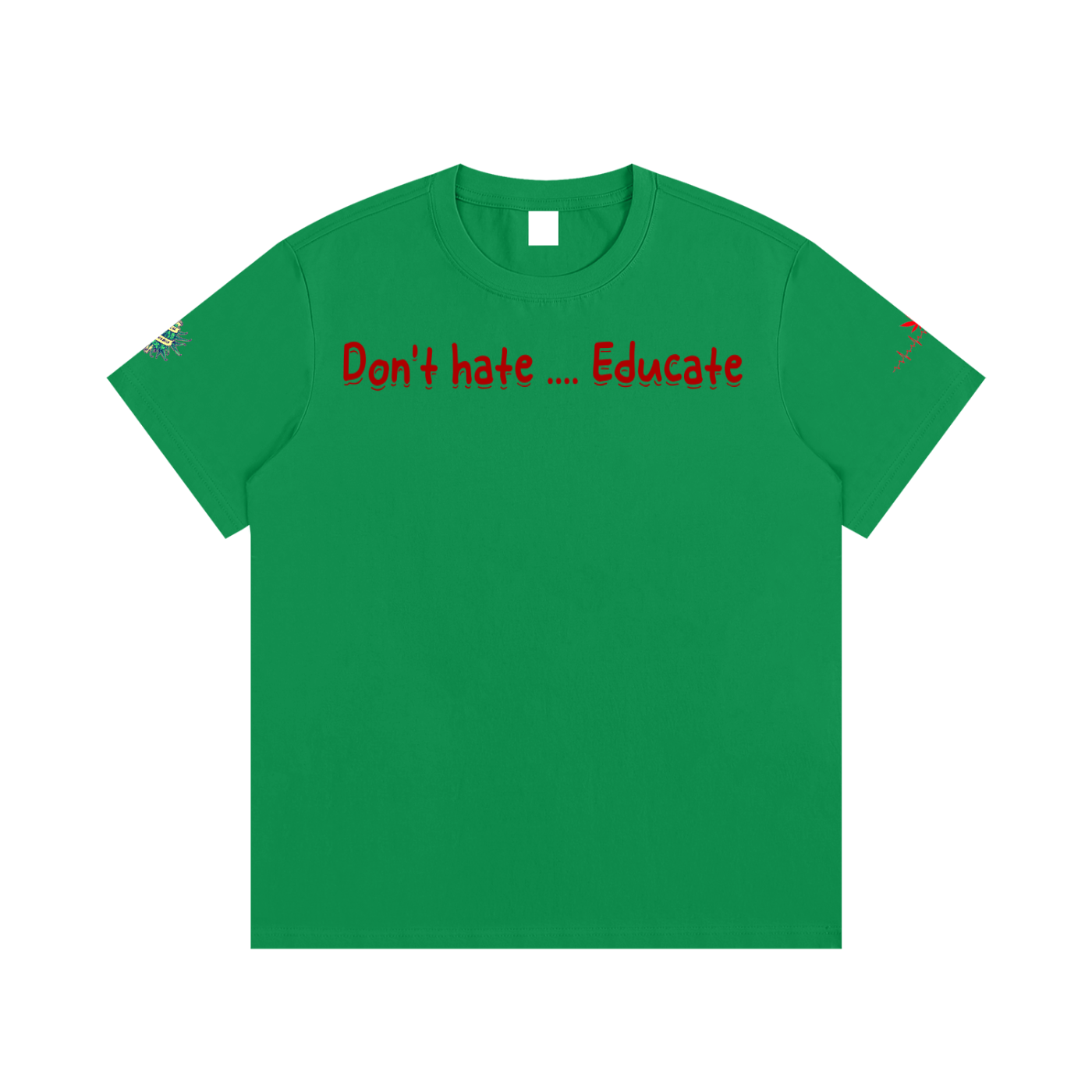 Don't hate .... Educate #2 (T-shirt)