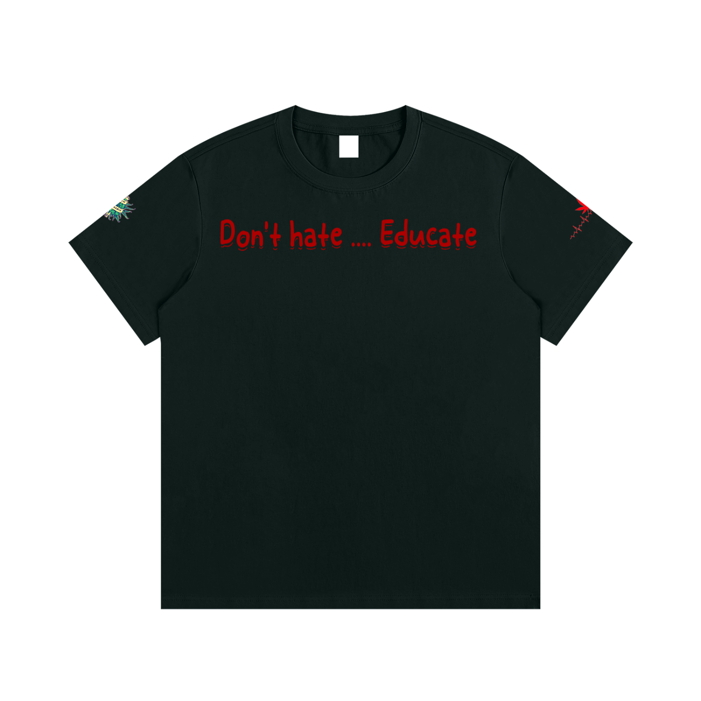 Don't hate .... Educate #4 (T-shirt)