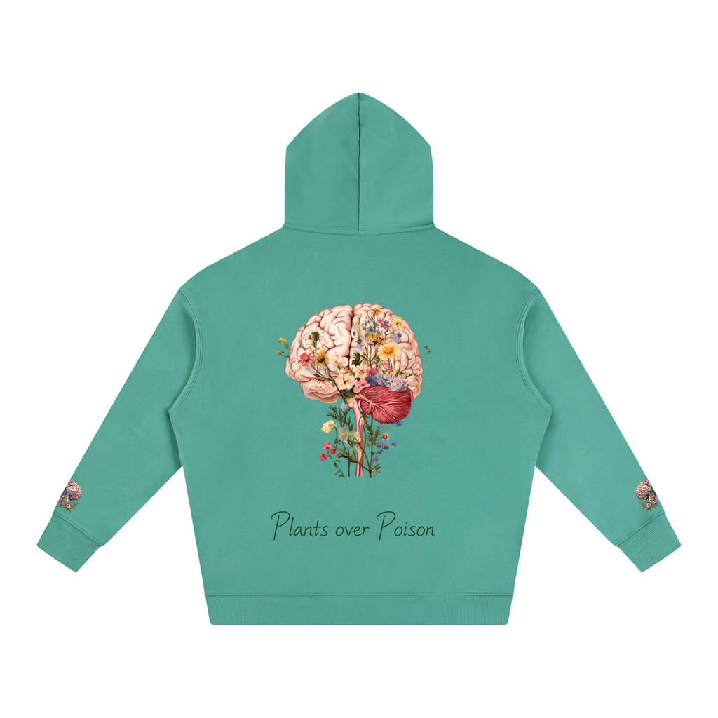 Plants Over Poison (Hoodie)